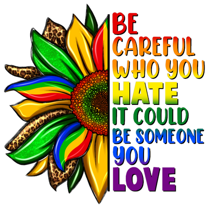 Be Careful Who You Hate