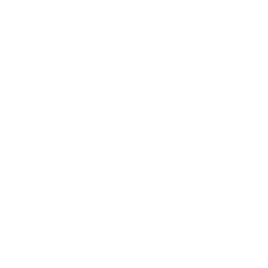 Faith Doesn't Make It Easy