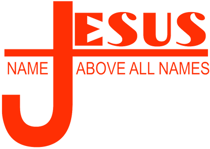 JESUS Name Above All Names