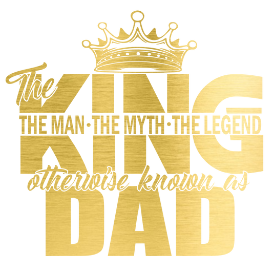 The KING otherwise known as DAD